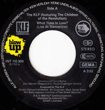 Load image into Gallery viewer, The KLF Featuring The Children Of The Revolution : What Time Is Love? (Live At Trancentral) (7", Single)