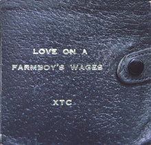 Load image into Gallery viewer, XTC : Love On A Farmboy's Wages (2x7", Single, Sol)