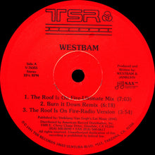 Load image into Gallery viewer, WestBam : The Roof Is On Fire! / And Party (12")
