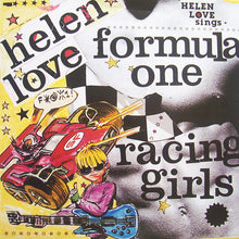 Load image into Gallery viewer, Helen Love : Formula One Racing Girls (7", Single)