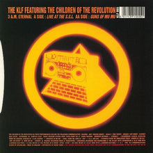 Load image into Gallery viewer, The KLF : 3 A.M. Eternal (Live At The S.S.L.) (7", Single)