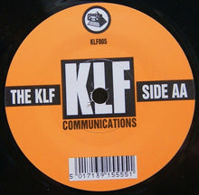 Load image into Gallery viewer, The KLF : 3 A.M. Eternal (Live At The S.S.L.) (7", Single)