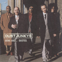Load image into Gallery viewer, Dust Junkys : Done And... Dusted. (CD, Album + CD, Comp)