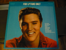 Load image into Gallery viewer, Elvis Presley : For LP Fans Only (LP, Comp, RE)