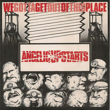 Load image into Gallery viewer, Angelic Upstarts : We Gotta Get Out Of This Place (7", Single)