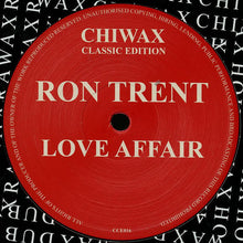 Load image into Gallery viewer, Ron Trent : Love Affair (12", RE)