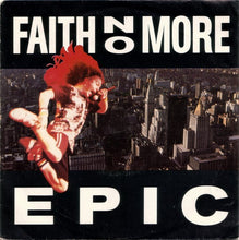 Load image into Gallery viewer, Faith No More : Epic (7", Single, RE)