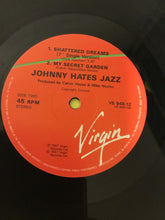 Load image into Gallery viewer, Johnny Hates Jazz : Shattered Dreams (12")