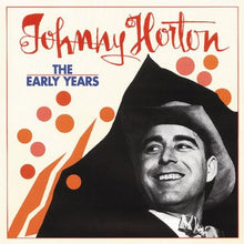 Load image into Gallery viewer, Johnny Horton : The Early Years (4xCD, Comp, RE)