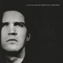 Load image into Gallery viewer, Lloyd Cole And The Commotions* : Mainstream (LP, Album)