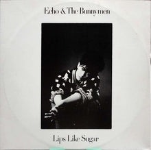 Load image into Gallery viewer, Echo & The Bunnymen : Lips Like Sugar (12")