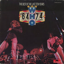 Load image into Gallery viewer, The Who : '64 - '74 / The Best Of The Last Ten Years (2xLP, Comp, Inj)