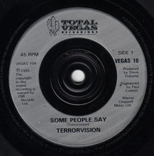 Load image into Gallery viewer, Terrorvision : Some People Say (7", Single)