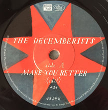 Load image into Gallery viewer, The Decemberists : Make You Better (7", Single)