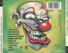 Load image into Gallery viewer, Infectious Grooves : Groove Family Cyco (Snapped Lika Mutha) (CD, Album, RP)