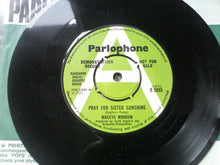 Load image into Gallery viewer, Maceys Window : Pray For Sister Sunshine / It's Getting' Harder (7", Promo)