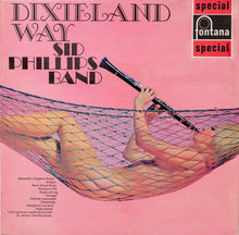 Load image into Gallery viewer, Sid Phillips Band : Dixieland Way (LP)