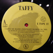 Load image into Gallery viewer, Taffy : I Love My Radio (Midnight Radio) (U.K. Mix) (12", Single)