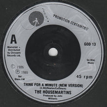 Load image into Gallery viewer, The Housemartins : Think For A Minute (New Version) (7", Single, Sil)