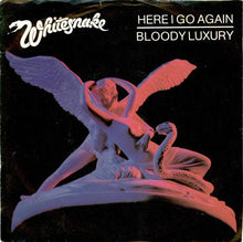 Load image into Gallery viewer, Whitesnake : Here I Go Again / Bloody Luxury (7", Single)