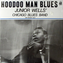 Load image into Gallery viewer, Junior Wells' Chicago Blues Band With Buddy Guy : Hoodoo Man Blues (LP, Album, RP)