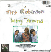 Load image into Gallery viewer, Lemonheads* : Mrs. Robinson / Being Around (7", Single)