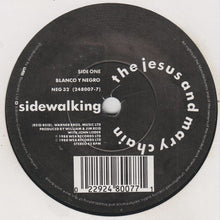 Load image into Gallery viewer, The Jesus And Mary Chain : Sidewalking (7", Single)