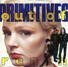 Load image into Gallery viewer, The Primitives : Out Of Reach (7", Single)