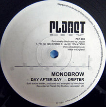 Load image into Gallery viewer, Monobrow : Day After Day / Drifter (12")