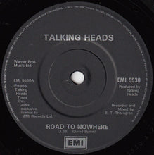 Load image into Gallery viewer, Talking Heads : Road To Nowhere (7", Single)