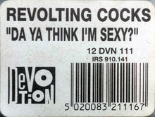 Load image into Gallery viewer, Revolting Cocks : Da Ya Think I'm Sexy? (12", Single, Cle)
