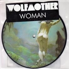 Load image into Gallery viewer, Wolfmother : Woman (7", Ltd, Pic)