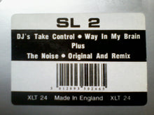 Load image into Gallery viewer, SL2 : DJ's Take Control / Way In My Brain (12")