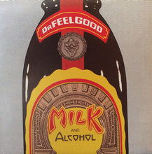 Load image into Gallery viewer, Dr. Feelgood : Milk And Alcohol (7", Single, Bro)