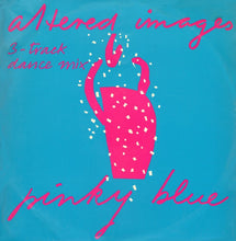 Load image into Gallery viewer, Altered Images : Pinky Blue (3-Track Dance Mix) (12", Single, Promo)