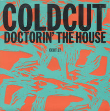 Load image into Gallery viewer, Coldcut : Doctorin' The House (7", Single)