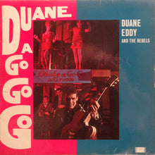 Load image into Gallery viewer, Duane Eddy And The Rebels : Duane A Go Go Go (LP, Mono)