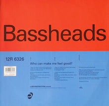 Load image into Gallery viewer, Bassheads : Who Can Make Me Feel Good? (12")