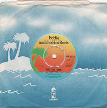 Load image into Gallery viewer, Eddie And The Hot Rods : Quit This Town (7", Single, Pus)
