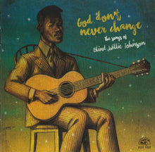 Load image into Gallery viewer, Various : God Don't Never Change (The Songs Of Blind Willie Johnson) (CD, Album)