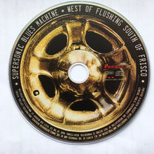 Load image into Gallery viewer, Supersonic Blues Machine : West Of Flushing South Of Frisco (CD, Album)