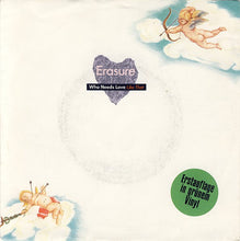Load image into Gallery viewer, Erasure : Who Needs Love Like That (7", Single, Gre)