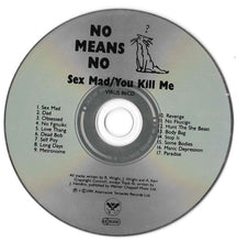 Load image into Gallery viewer, Nomeansno : Sex Mad / You Kill Me (CD, Comp)