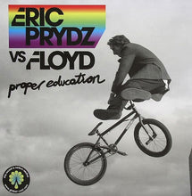 Load image into Gallery viewer, Eric Prydz Vs Floyd* : Proper Education (12", Single)