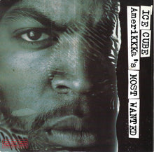 Load image into Gallery viewer, Ice Cube : AmeriKKKa's Most Wanted (7", Single)