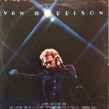 Load image into Gallery viewer, Van Morrison : It's Too Late To Stop Now (2xLP, Album, Tri)