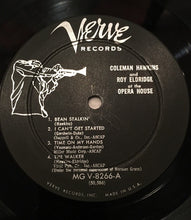 Load image into Gallery viewer, Coleman Hawkins And Roy Eldridge : At The Opera House (LP)