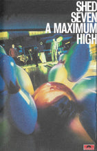 Load image into Gallery viewer, Shed Seven : A Maximum High (Cass, Album)