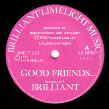 Load image into Gallery viewer, Brilliant : That's What Good Friends Are For... (7", Single)