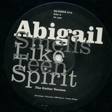 Load image into Gallery viewer, Abigail : Smells Like Teen Spirit (The Guitar Mixes) / Stop The Hands Of Time (Second Time Around Mix) (12")